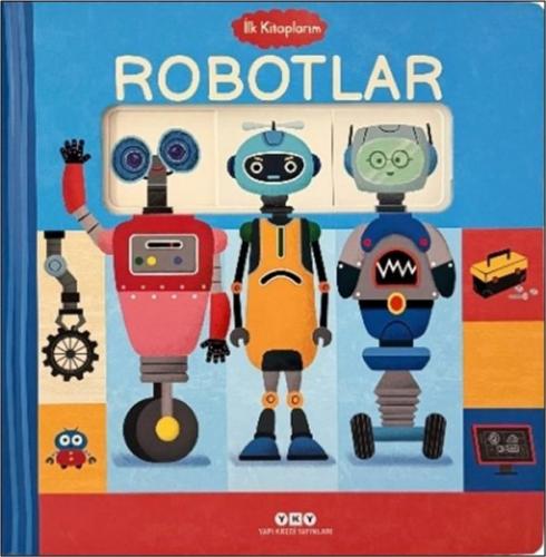 İlk Kitaplarım - Robotlar (Ciltli) | Kitap Ambarı