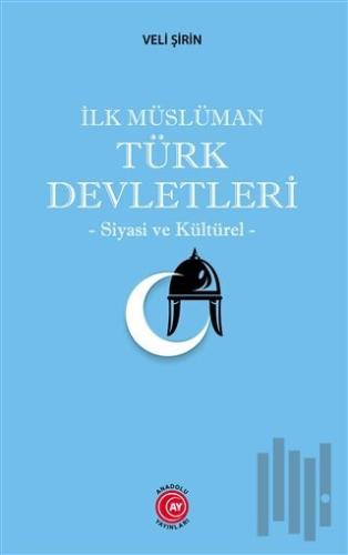 İlk Müslüman Türk Devletleri