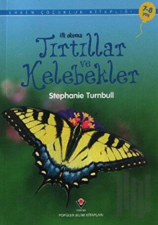 İlk Okuma - Tırtıllar ve Kelebekler | Kitap Ambarı