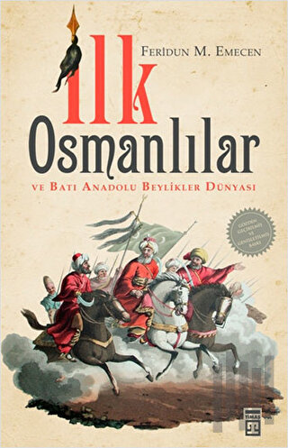 İlk Osmanlılar ve Batı Anadolu Beylikler Dünyası | Kitap Ambarı