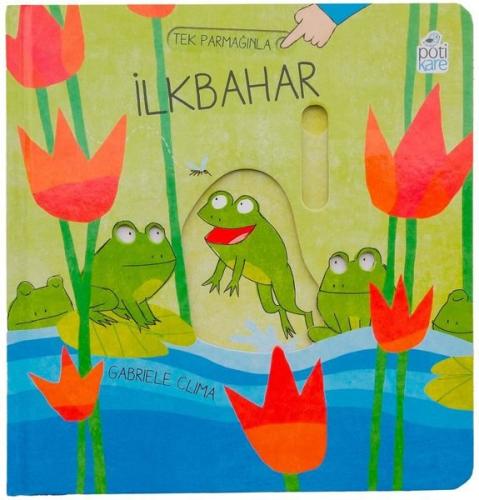 İlk Parmağınla İlkbahar (Ciltli)