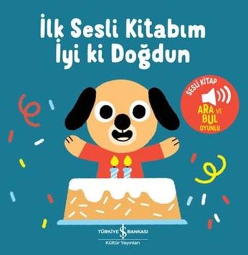 İlk Sesli Kitabım - İyi ki Doğdun (Ciltli) | Kitap Ambarı
