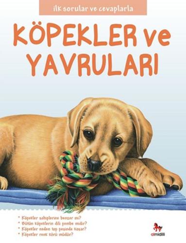 İlk Sorular ve Cevaplarla  - Köpekler ve Yavruları