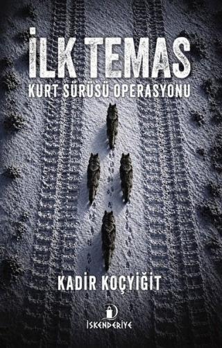 İlk Temas - Kurt Sürüsü Operasyonu | Kitap Ambarı