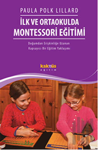 İlk ve Ortaokulda Montessori Eğitimi | Kitap Ambarı