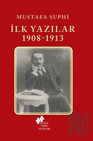 İlk Yazılar 1908-1913 | Kitap Ambarı