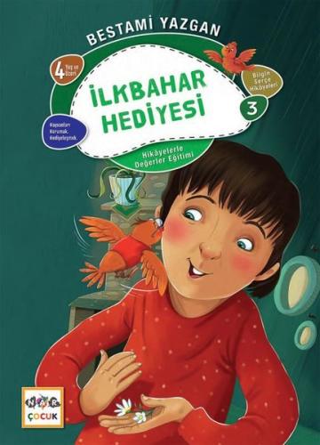 İlkbahar Hediyesi - Hikayelerle Değerler Eğitimi 3