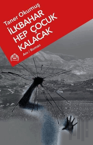 İlkbahar Hep Çocuk Kalacak