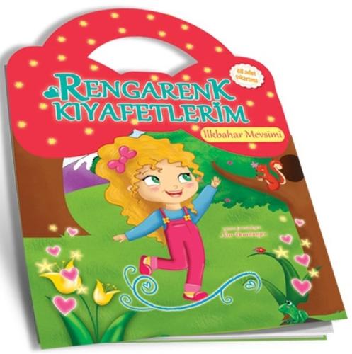 İlkbahar Mevsimi - Rengarenk Kıyafetlerim | Kitap Ambarı