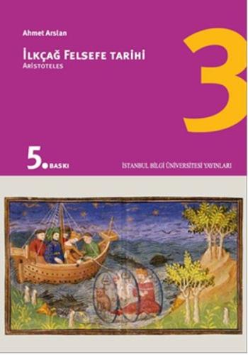 İlkçağ Felsefe Tarihi 3 - Aristoteles | Kitap Ambarı