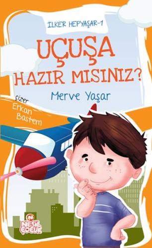İlker Hepyaşar 1 - Uçuşa Hazır mısınız? | Kitap Ambarı