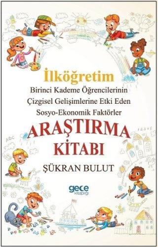 İlköğretim Birinci Kademe Öğrencilerinin Çizgisel Gelişimlerine Etki E