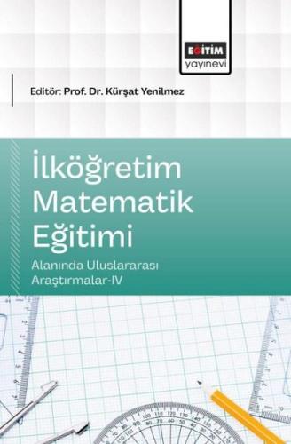 İlköğretim Matematik Eğitimi Alanında Uluslararası Araştırmalar 4