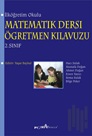 İlköğretim Okulu Matematik Dersi Öğretmen Kılavuzu 2. Sınıf | Kitap Am