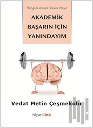 İlköğretimden Üniversiteye Akademik Başarın İçin Yanındayım