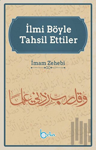 İlmi Böyle Tahsil Ettiler