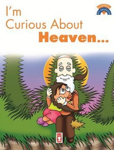 I'm Curious About Heaven | Kitap Ambarı