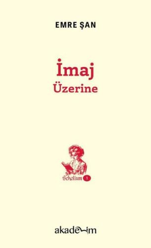 İmaj Üzerine - Scholium 1 | Kitap Ambarı