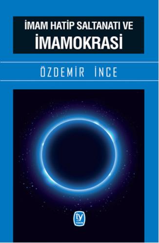 İmam Hatip Saltanatı ve İmamokrasi | Kitap Ambarı