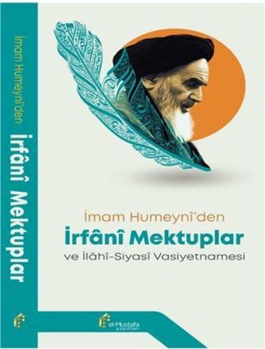 İmam Humeyni'den İrfani Mektuplar ve İlahi - Siyasi Vasiyetnamesi | Ki