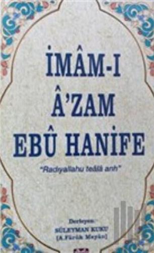 İmam-I A’zam Ebu Hanife | Kitap Ambarı