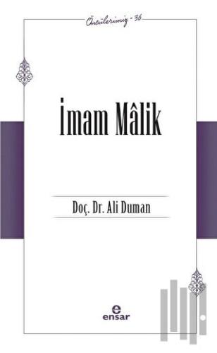 İmam Malik (Öncülerimiz - 36)