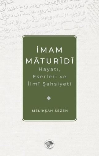 İmam Maturidi: Hayatı Eserleri ve İlmi Şahsiyeti | Kitap Ambarı