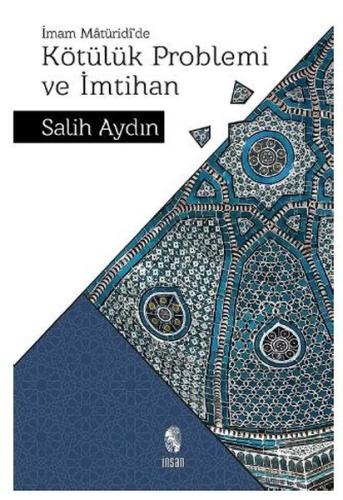 İmam Matüridi'de Kötülük Problemi ve İmtihan