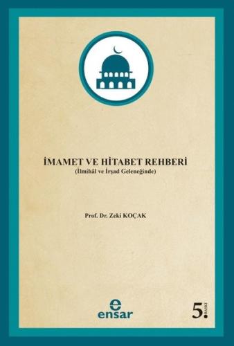 İmamet ve Hitabet Rehberi - İlmihal ve İrşad Geleneğinde