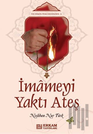 İmameyi Yaktı Ateş