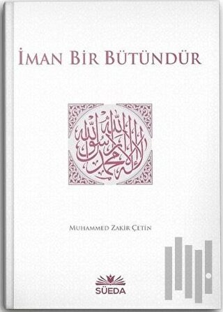 İman Bir Bütündür (Ciltli)