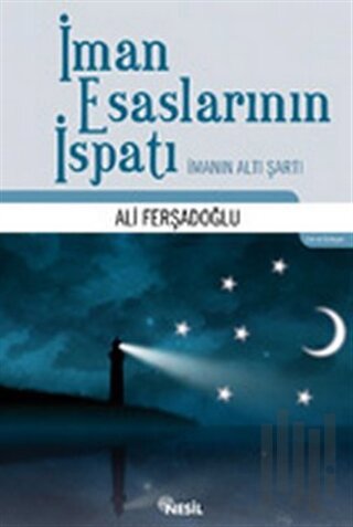 İman Esaslarının İspatı İmanın Altı Şartı