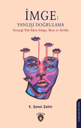İmge: Yanlışı Doğrulama - Gerçeği Yok Eden Simge İkon ve Atribü