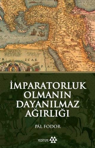 İmparatorluk Olmanın Dayanılmaz Ağırlığı