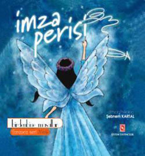 İmza Perisi - Birden Bine Masallar | Kitap Ambarı