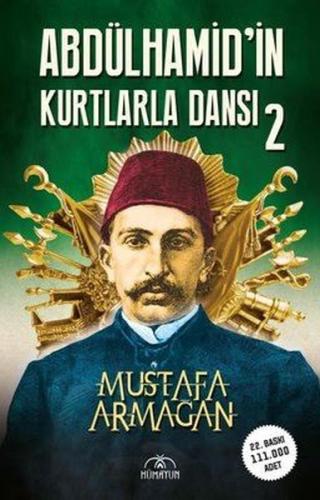 İmzalı-Abdülhamid'in Kurtlarla Dansı - 2 | Kitap Ambarı