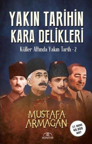İmzalı-Yakın Tarihin Kara Delikleri - Küller Altında Yakın Tarih 2 | K
