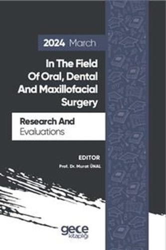 Research And Evaluations In The Field Of Oral, Dental And Maxillofacia