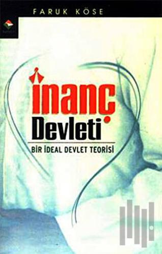 İnanç Devleti | Kitap Ambarı