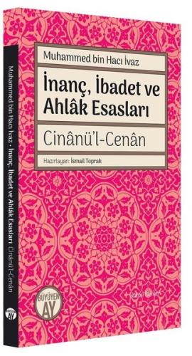 İnanç İbadet ve Ahlak Esasları: Cinanül-Cenan | Kitap Ambarı