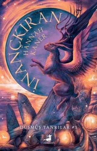 İnançkıran - Düşmüş Tanrılar 3 | Kitap Ambarı