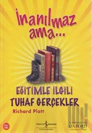 İnanılmaz Ama... Eğitimle İlgili Tuhaf Gerçekler