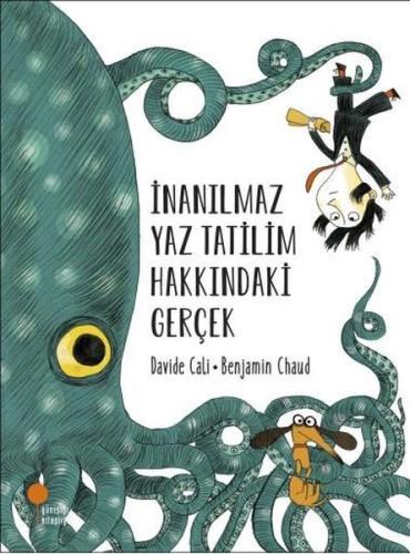 İnanılmaz Yaz Tatilim Hakkındaki Gerçek | Kitap Ambarı