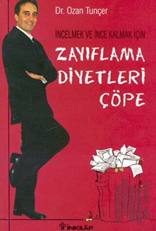 İncelmek ve İnce Kalmak İçin Zayıflama Diyetleri Çöpe