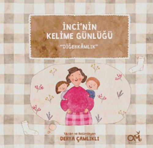İnci’nin Kelime Günlüğü: Diğerkamlık
