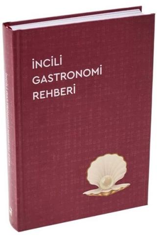 İncili Gastronomi Rehberi 2022 (Ciltli) | Kitap Ambarı