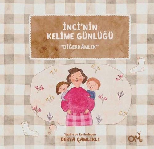 İnci'nin Kelime Günlüğü - Diğerkamlık