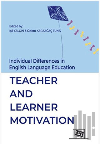 İndividual Differences İn English Language Education: Teacher And Learner Motİvatİon