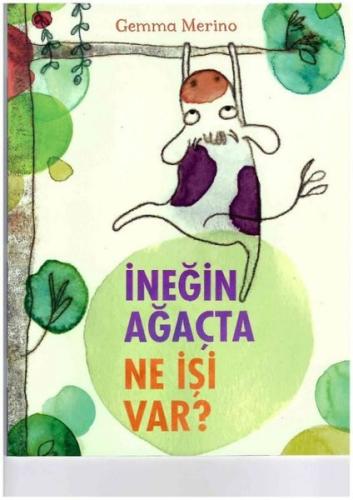 İneğin Ağaçta Ne İşi Var? | Kitap Ambarı