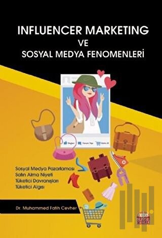 Influencer Marketing ve Sosyal Medya Fenomenleri